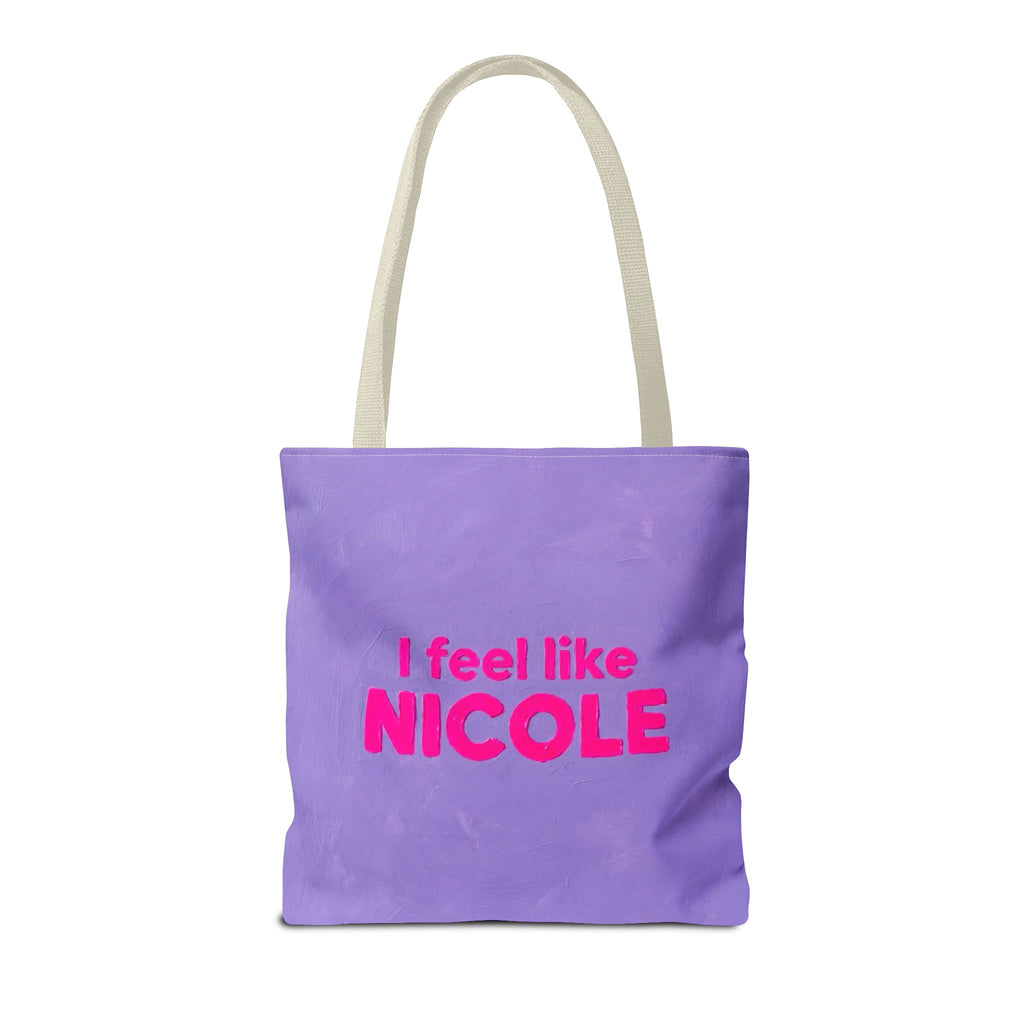 I Feel Like Nicole Tote Bag